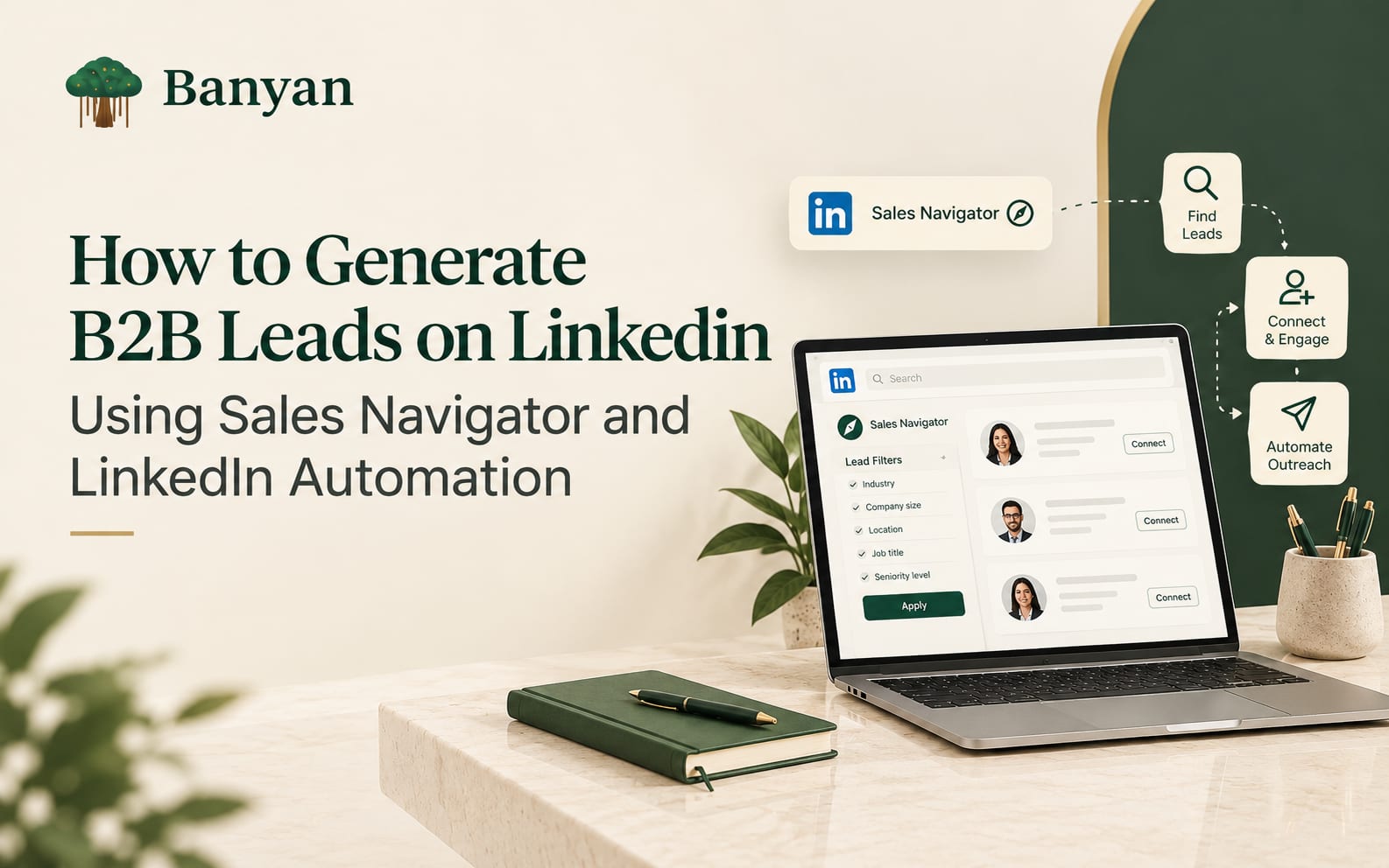 How to Generate B2B Leads on LinkedIn Using Sales Navigator and LinkedIn Automation